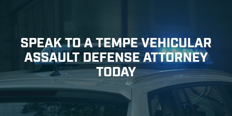 Tempe Vehicular Assault Defense Attorney