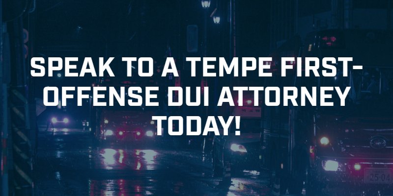 Tempe First-Offense DUI Attorney