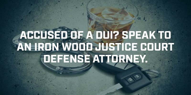 Iron Wood DUI Attorney