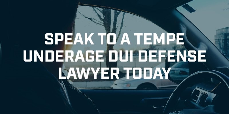 Tempe Underage DUI Defense Lawyer